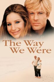 The Way We Were Full Movie 1973 (720p & 1080p)