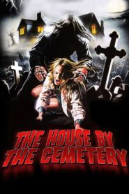 The House by the Cemetery Full Movie 1981 (720p & 1080p)