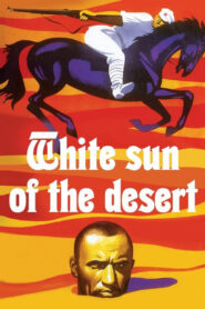 The White Sun of the Desert Full Movie 1969 (720p & 1080p)