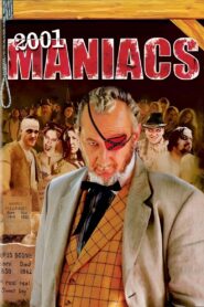 2001 Maniacs Full Movie 2005 (720p & 1080p)