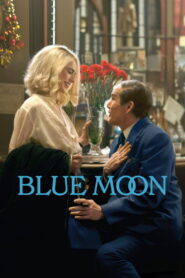 Blue Moon Full Movie 2025 (720p & 1080p)