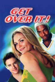 Get Over It Full Movie 2001 (720p & 1080p)
