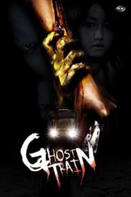 Ghost Train Full Movie 2006 (720p & 1080p)