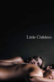 Little Children Full Movie 2006 (720p & 1080p)