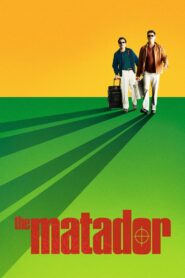 The Matador Full Movie 2005 (720p & 1080p)