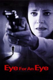 Eye for an Eye Full Movie 1996 (720p & 1080p)