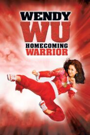 Wendy Wu: Homecoming Warrior Full Movie 2006 (720p & 1080p)